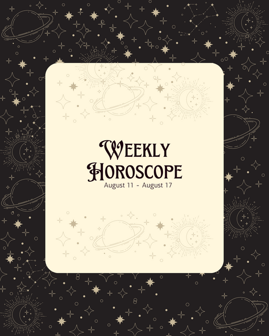 Weekly Horoscope: August 11 - August 17, 2024