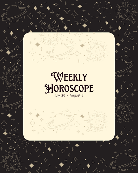 Weekly Horoscope: July 28 - August 3, 2024