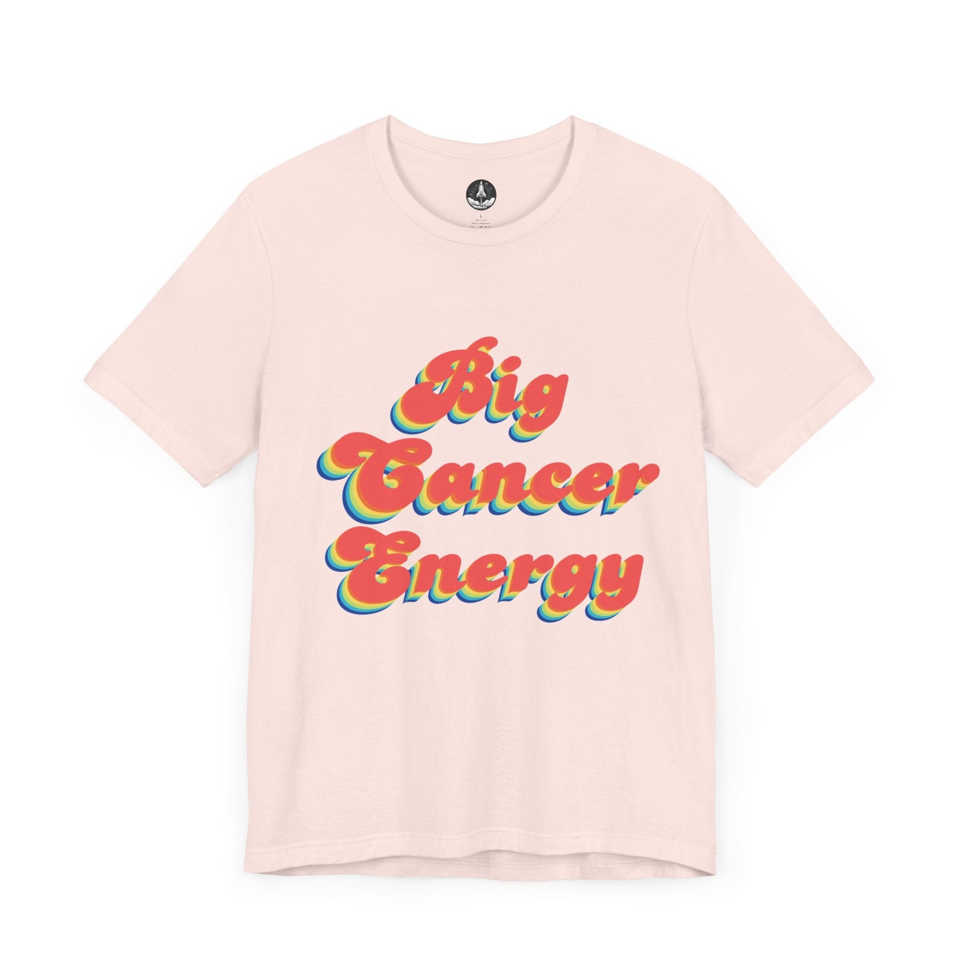 T-Shirt Soft Pink / S Big Cancer Energy TShirt