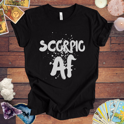 Scorpio AF - Fierce Zodiac Tee