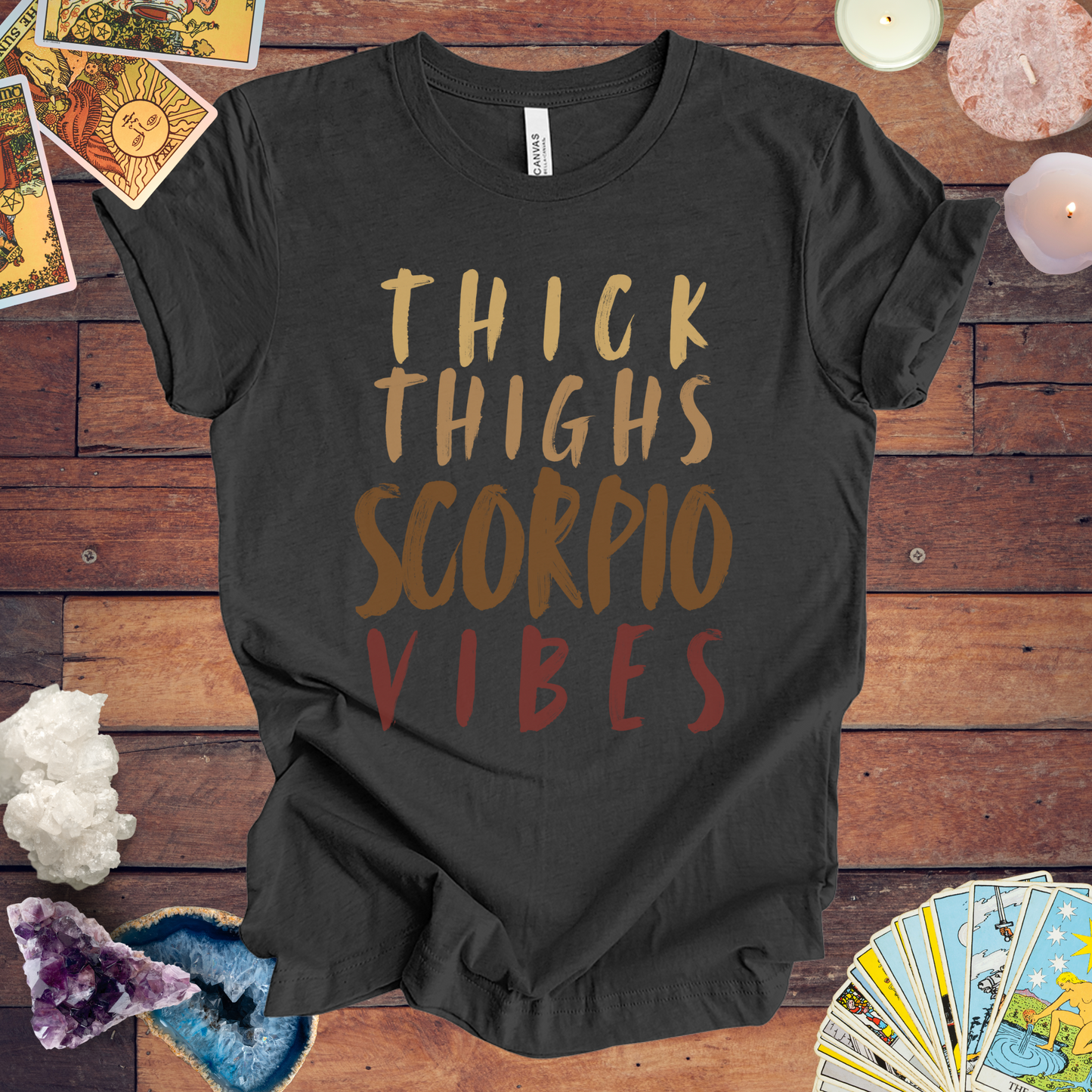 Thick Thighs Scorpio Vibes - Fierce Zodiac Tee