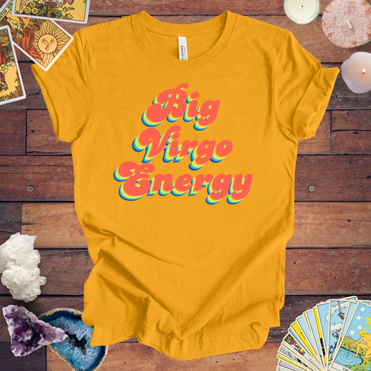 Big Virgo Energy T-Shirt