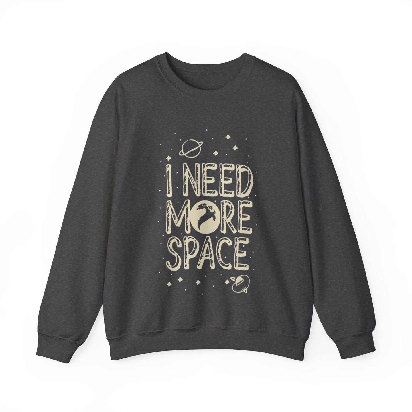 Sweatshirt S / Dark Heather I Need More Space Sweater