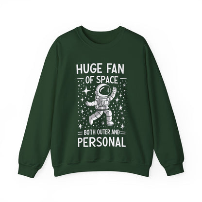 Sweatshirt S / Forest Green Huge Fan of Space Sweater