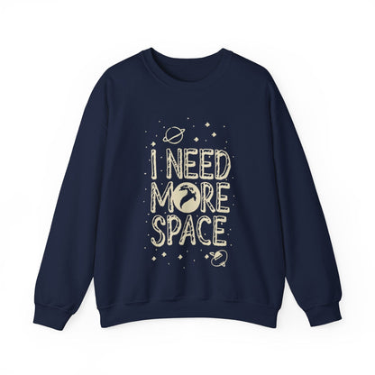 Sweatshirt S / Navy I Need More Space Sweater