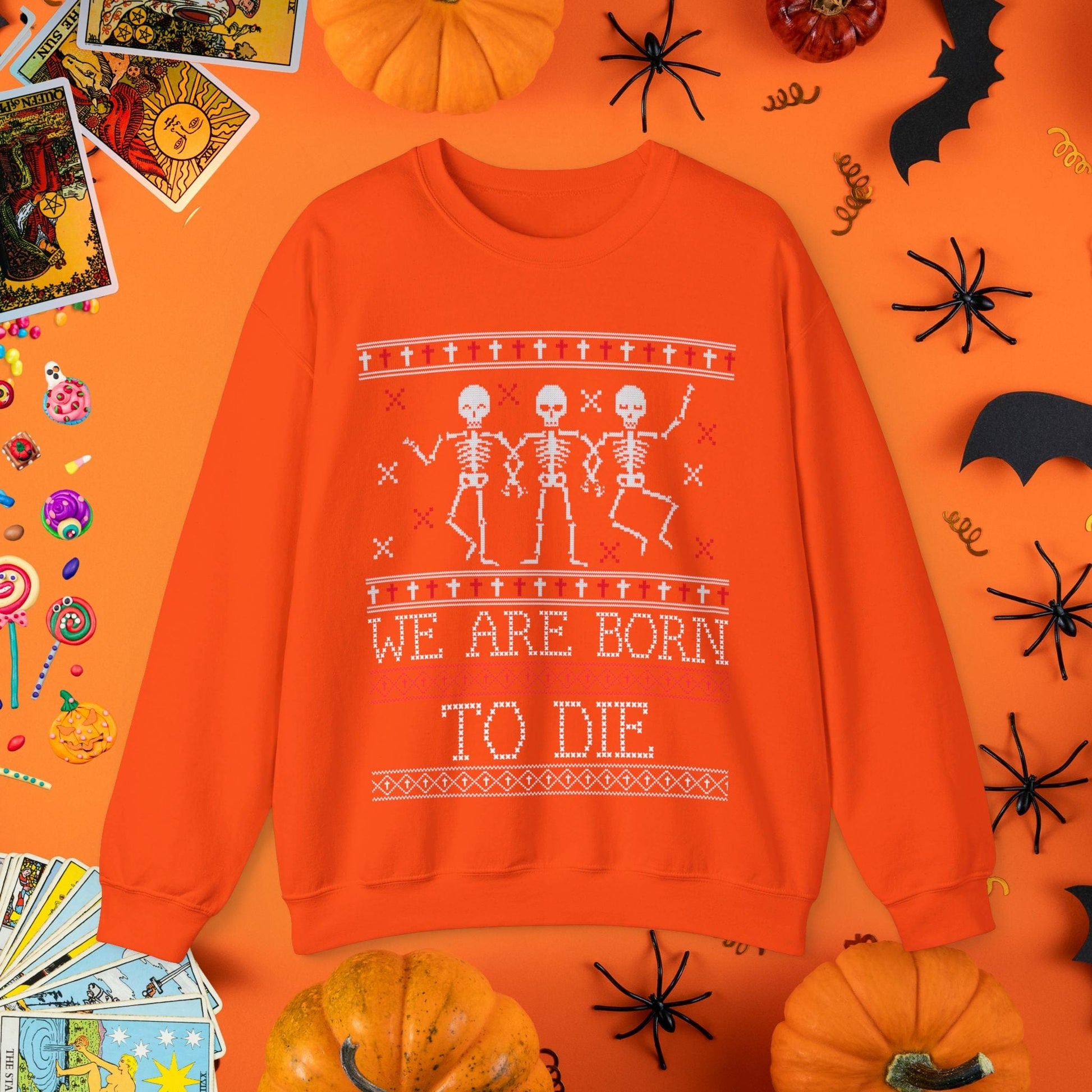 Sweatshirt S / Orange We Are Born to Die - Halloween Ugly Sweater Style Crewneck - Halloween Limited Edition