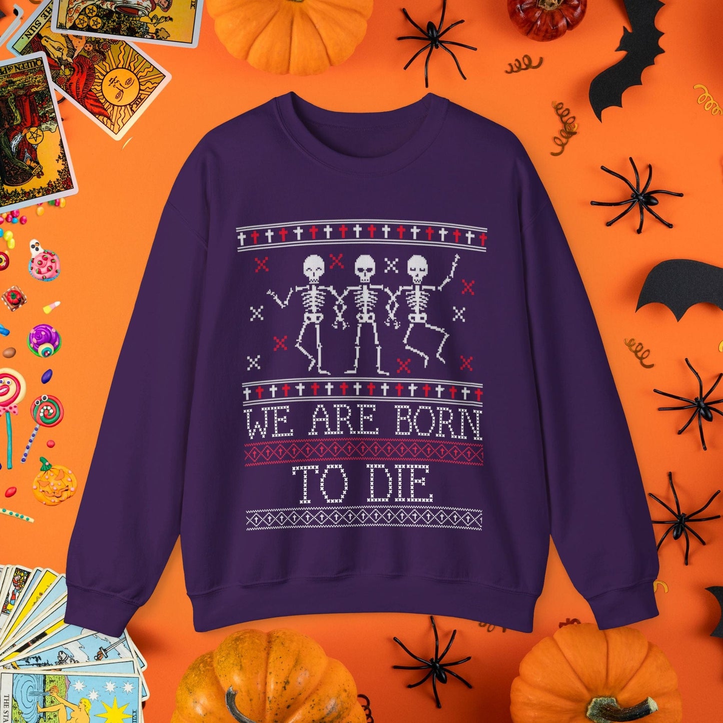 Sweatshirt S / Purple We Are Born to Die - Halloween Ugly Sweater Style Crewneck - Halloween Limited Edition