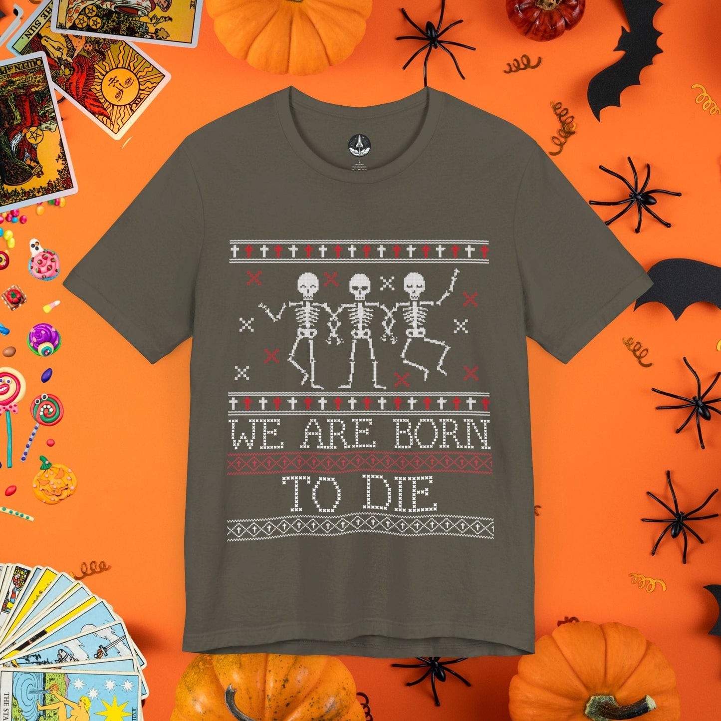 T-Shirt Army / S We Are Born to Die - Halloween Ugly Sweater T-Shirt - Halloween Limited Edition