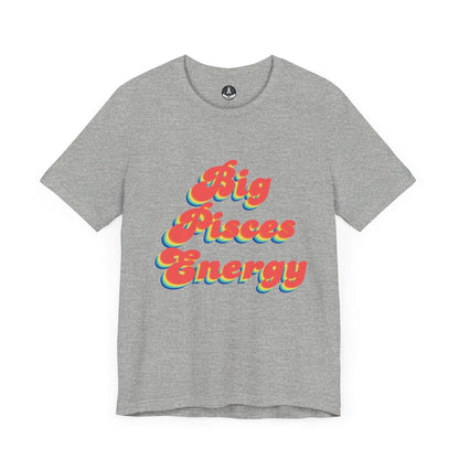 T-Shirt Athletic Heather / S Big Pisces Energy T-Shirt