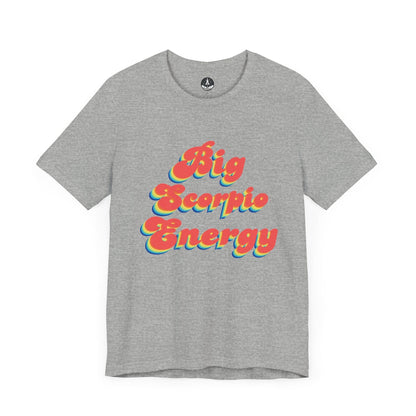 T-Shirt Athletic Heather / S Big Scorpio Energy T-Shirt