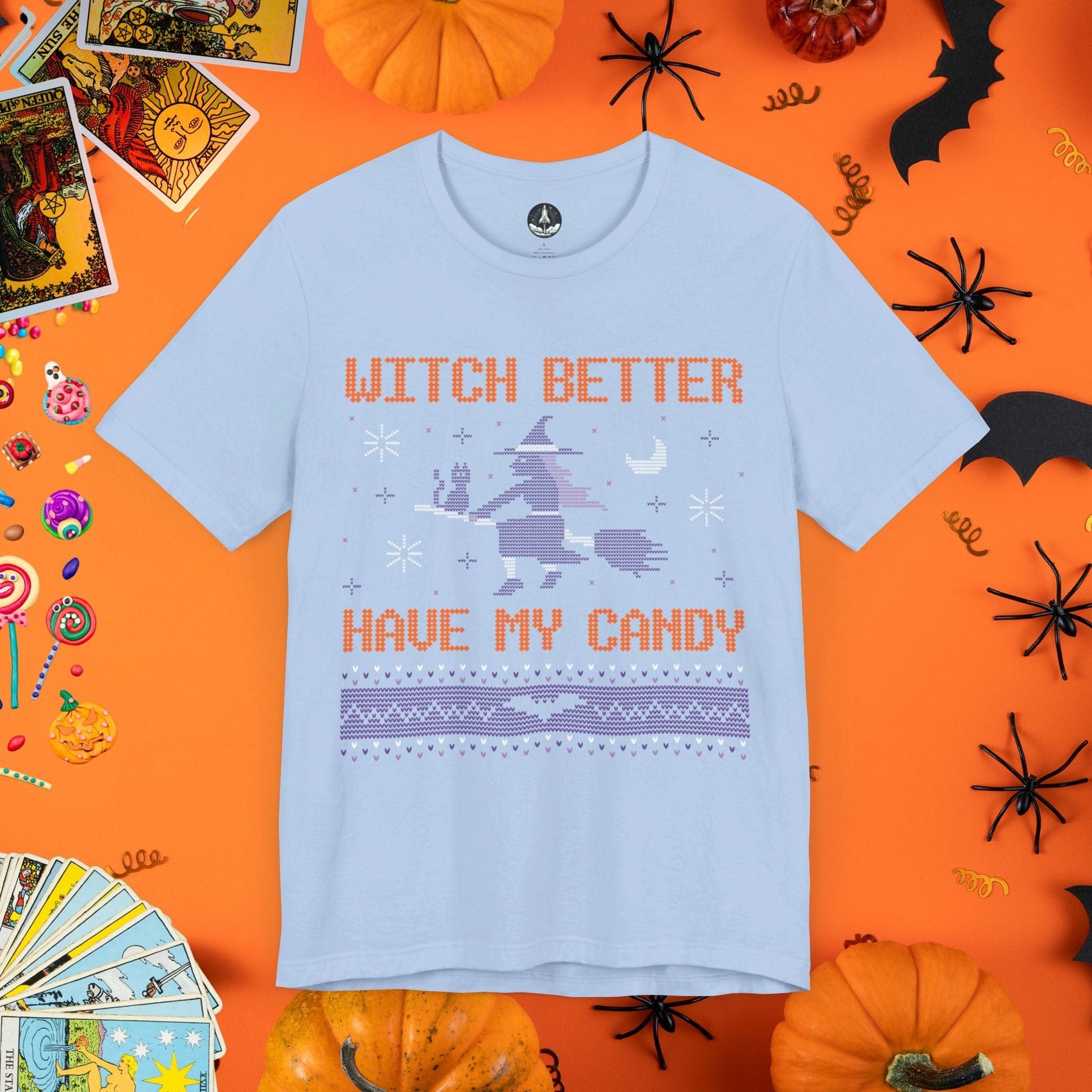 T-Shirt Baby Blue / S Witch Better Have My Candy - Halloween Ugly Sweater T-Shirt - Halloween Limited Edition