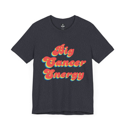 T-Shirt Big Cancer Energy TShirt