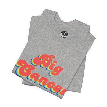 T-Shirt Big Cancer Energy TShirt