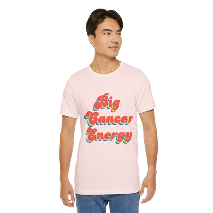 T-Shirt Big Cancer Energy TShirt