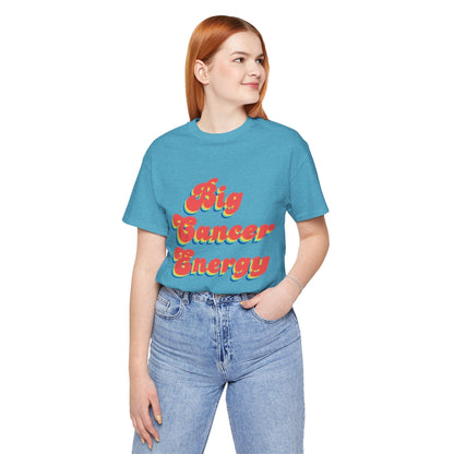 T-Shirt Big Cancer Energy TShirt