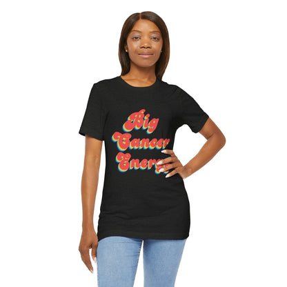 T-Shirt Big Cancer Energy TShirt