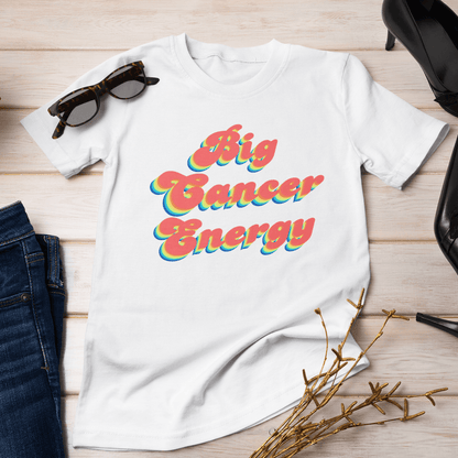 T-Shirt Big Cancer Energy TShirt