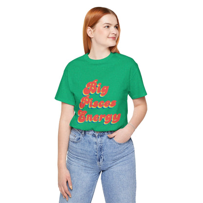 T-Shirt Big Pisces Energy T-Shirt