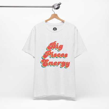 T-Shirt Big Pisces Energy T-Shirt