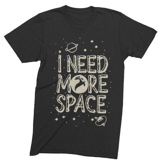 T-Shirt Black / S I Need More Space T-Shirt