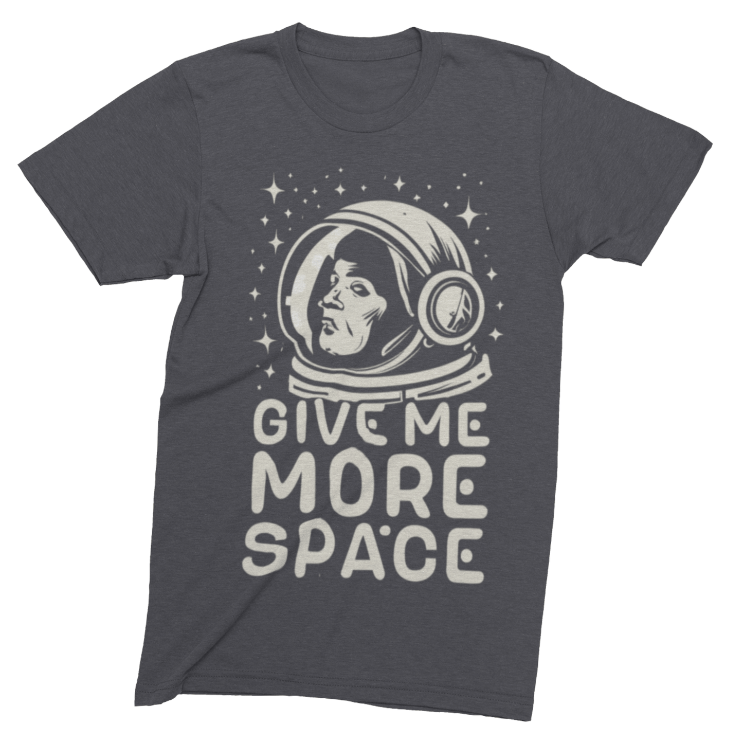 T-Shirt Dark Grey Heather / S Give Me More Space T-shirt