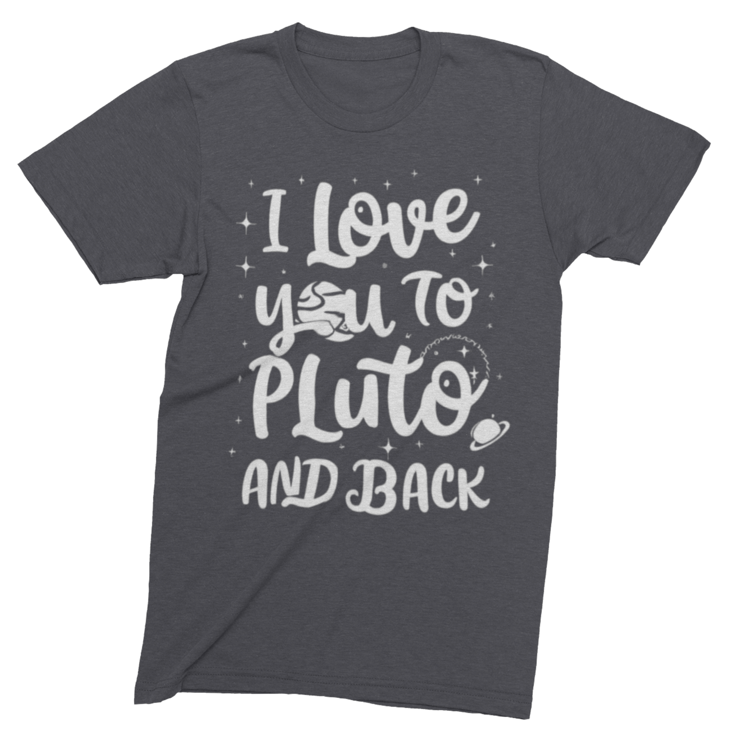 T-Shirt Dark Grey Heather / S I Love You to Pluto and Back T-Shirt