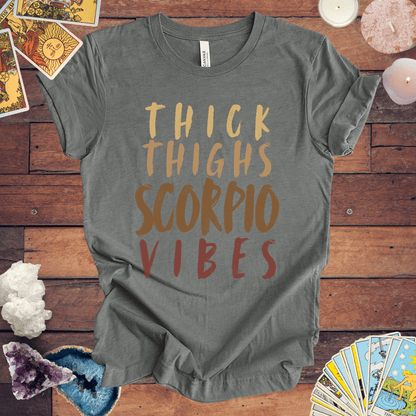 T-Shirt Deep Heather / S Thick Thighs Scorpio Vibes - Fierce Zodiac Tee