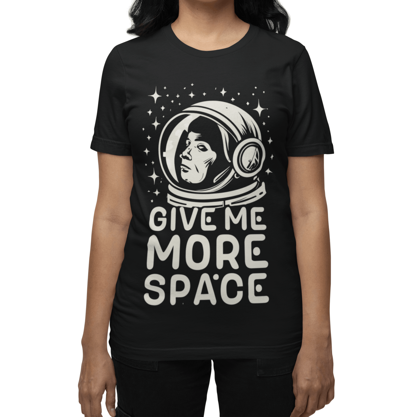 T-Shirt Give Me More Space T-shirt