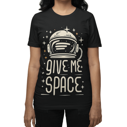 T-Shirt Give Me Space T-Shirt