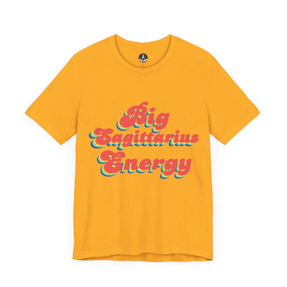 T-Shirt Gold / S Big Sagittarius Energy TShirt