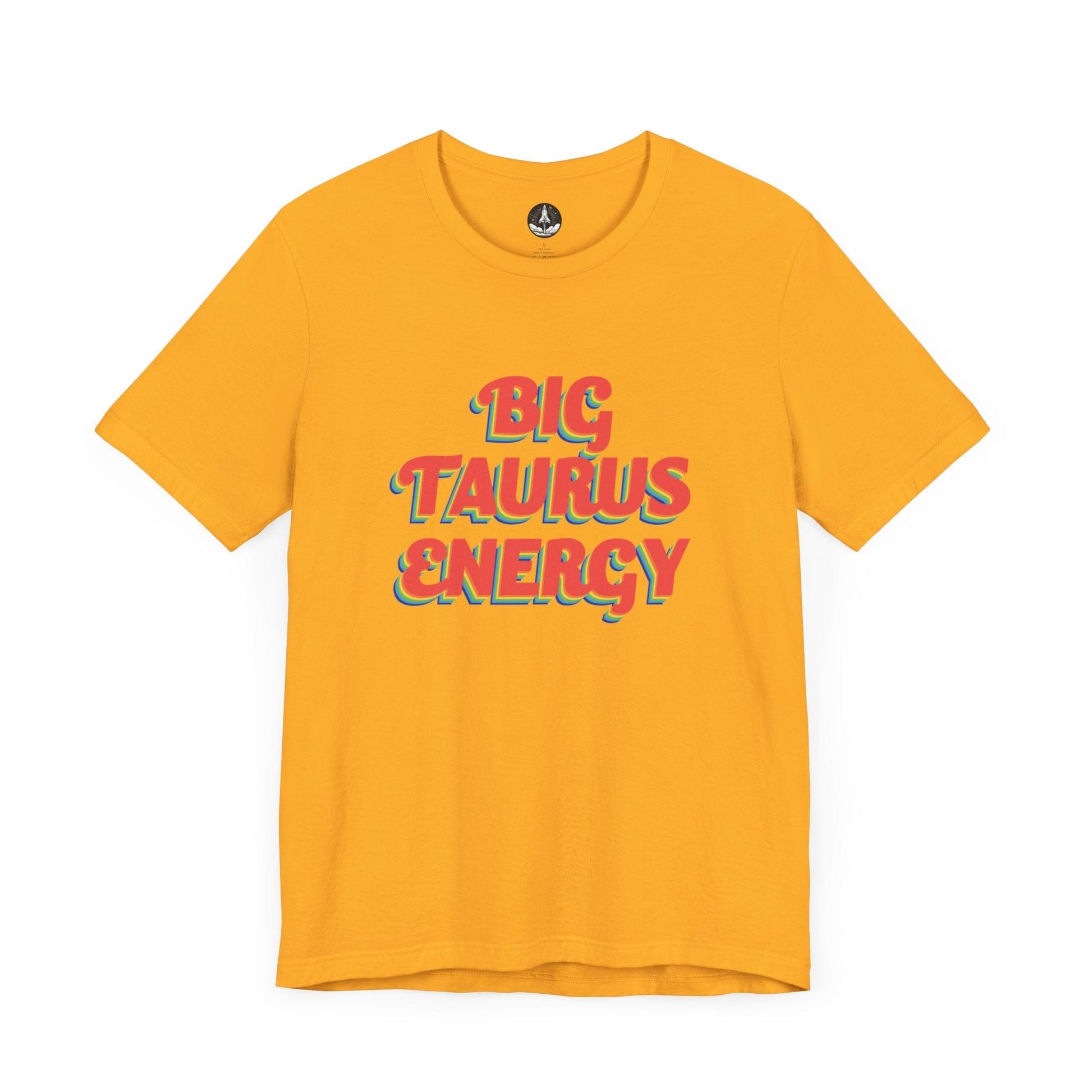 T-Shirt Gold / S Big Taurus Energy T-Shirt