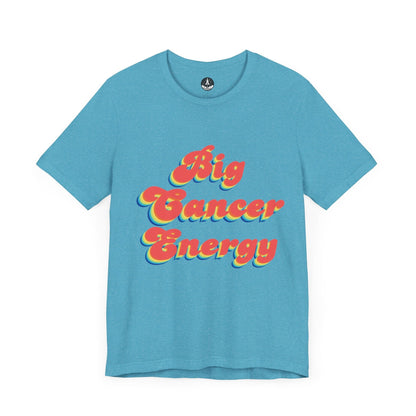 T-Shirt Heather Aqua / S Big Cancer Energy TShirt