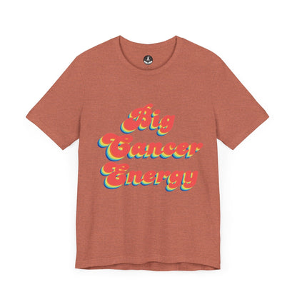 T-Shirt Heather Clay / S Big Cancer Energy TShirt