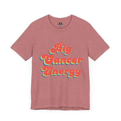 T-Shirt Heather Mauve / S Big Cancer Energy TShirt