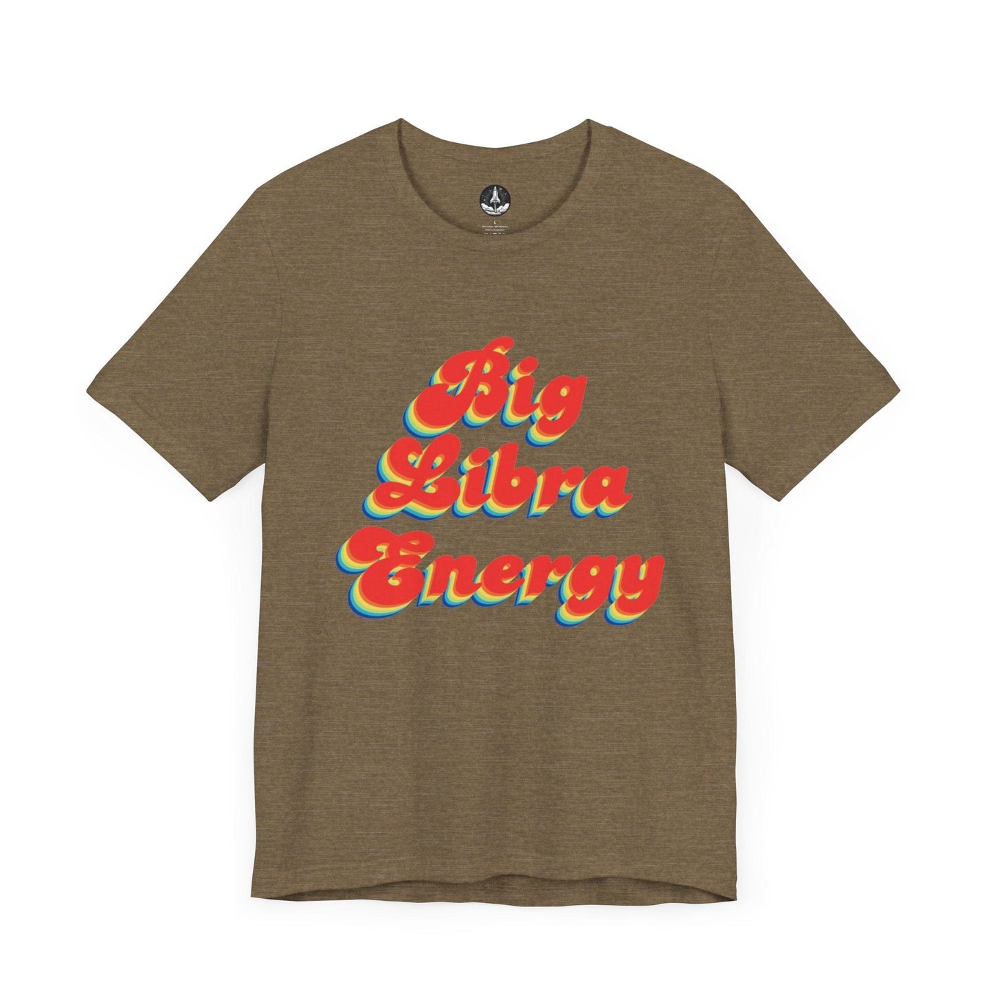 T-Shirt Heather Olive / S Big Libra Energy Libra T-Shirt