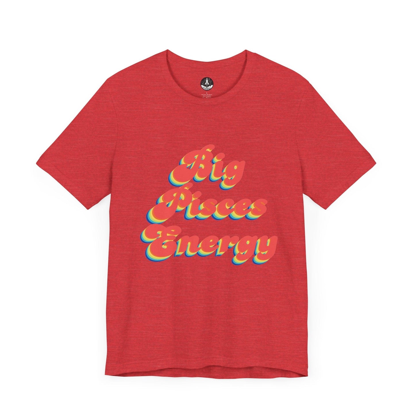 T-Shirt Heather Red / S Big Pisces Energy T-Shirt