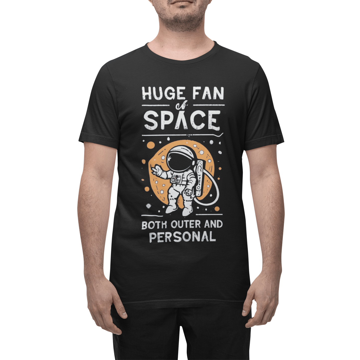 T-Shirt Huge Fan of Space Both Outer and Personal T-Shirt