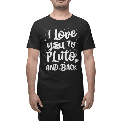 T-Shirt I Love You to Pluto and Back T-Shirt