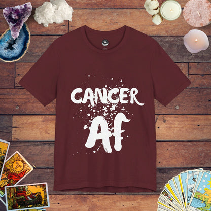 T-Shirt Maroon / S Cancer AF - Zodiac Empowerment T-Shirt