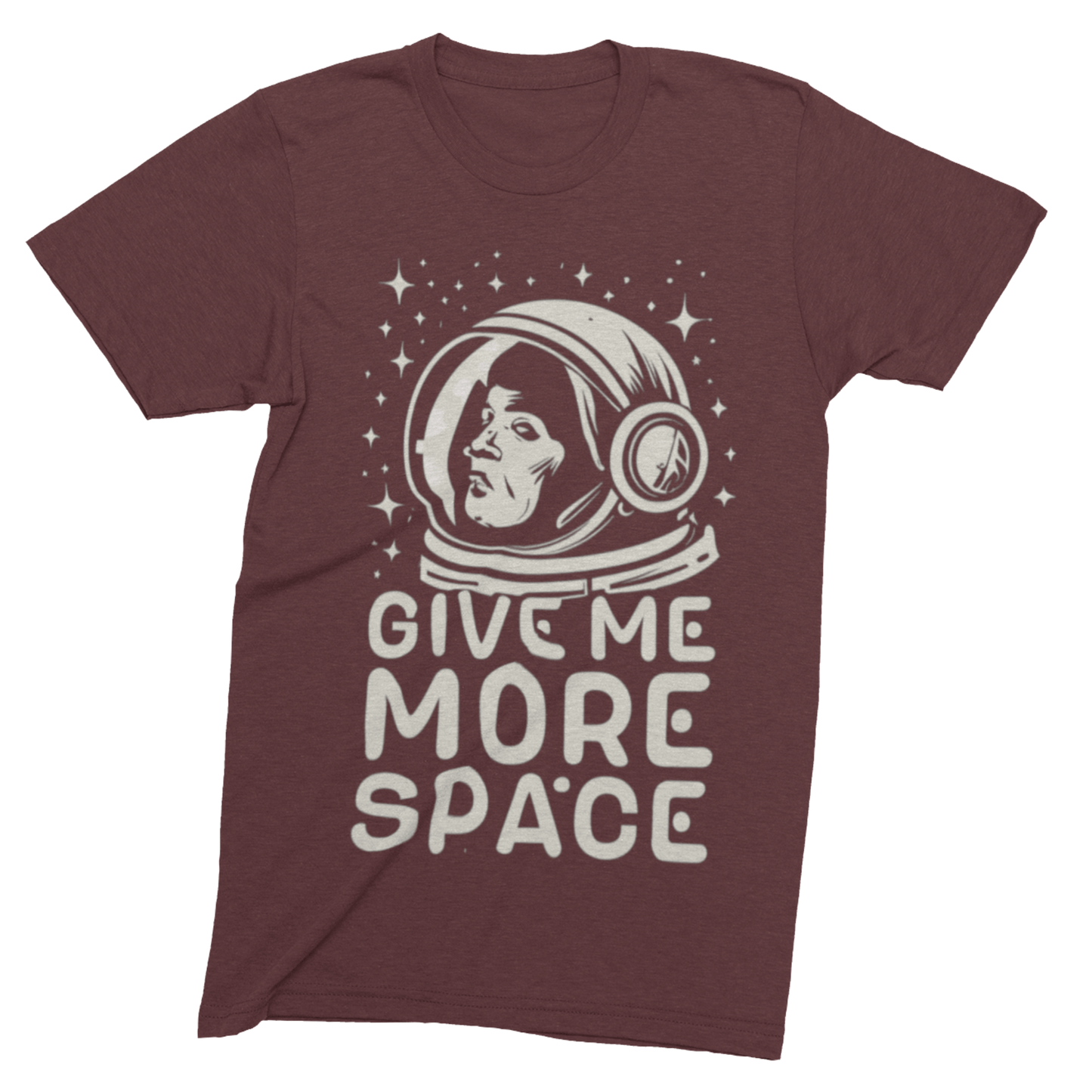 T-Shirt Maroon / S Give Me More Space T-shirt