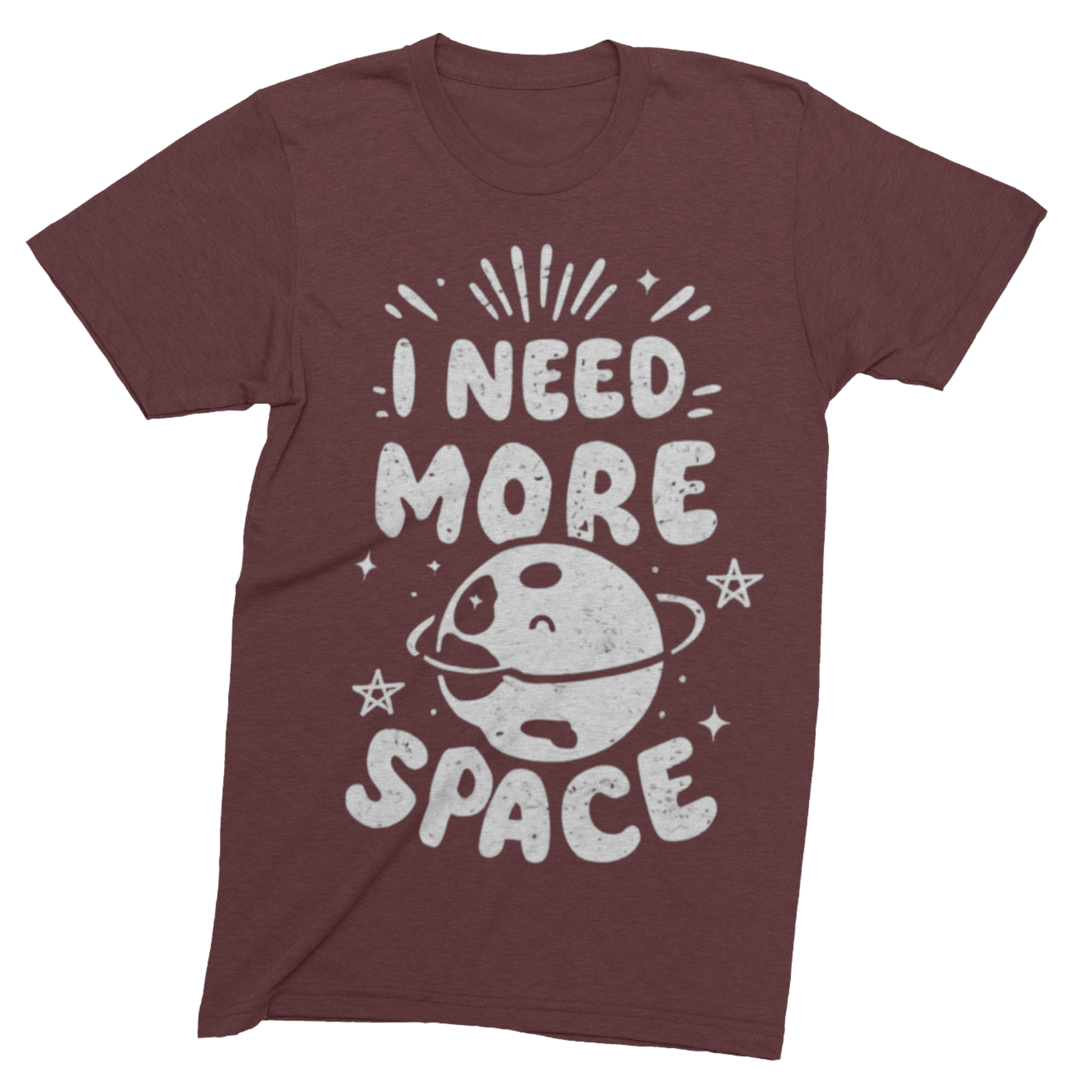 T-Shirt Maroon / S I Need More Space T-shirt