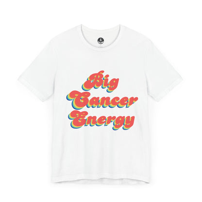 T-Shirt White / S Big Cancer Energy TShirt