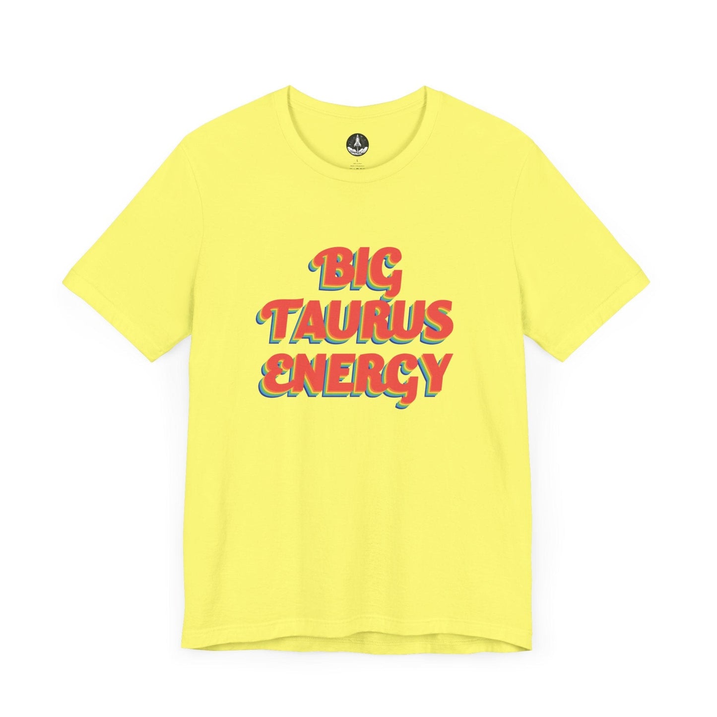 T-Shirt Yellow / S Big Taurus Energy T-Shirt